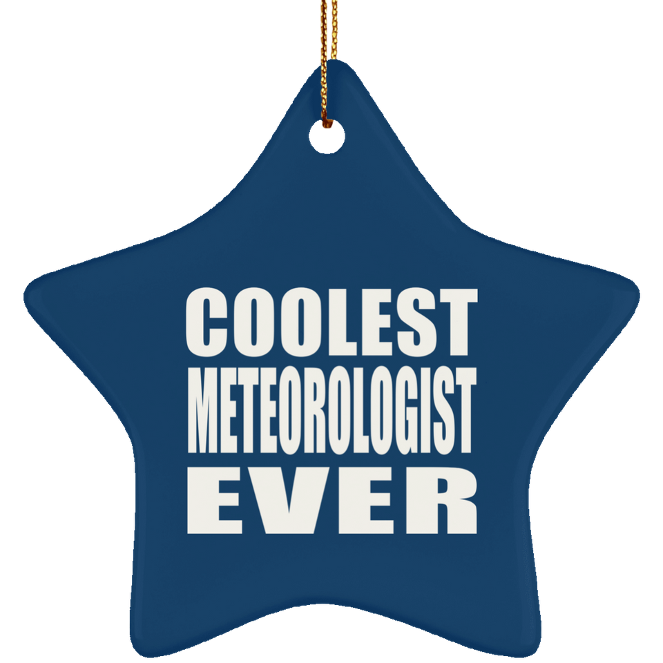 Coolest Meteorologist Ever - Star Ornament