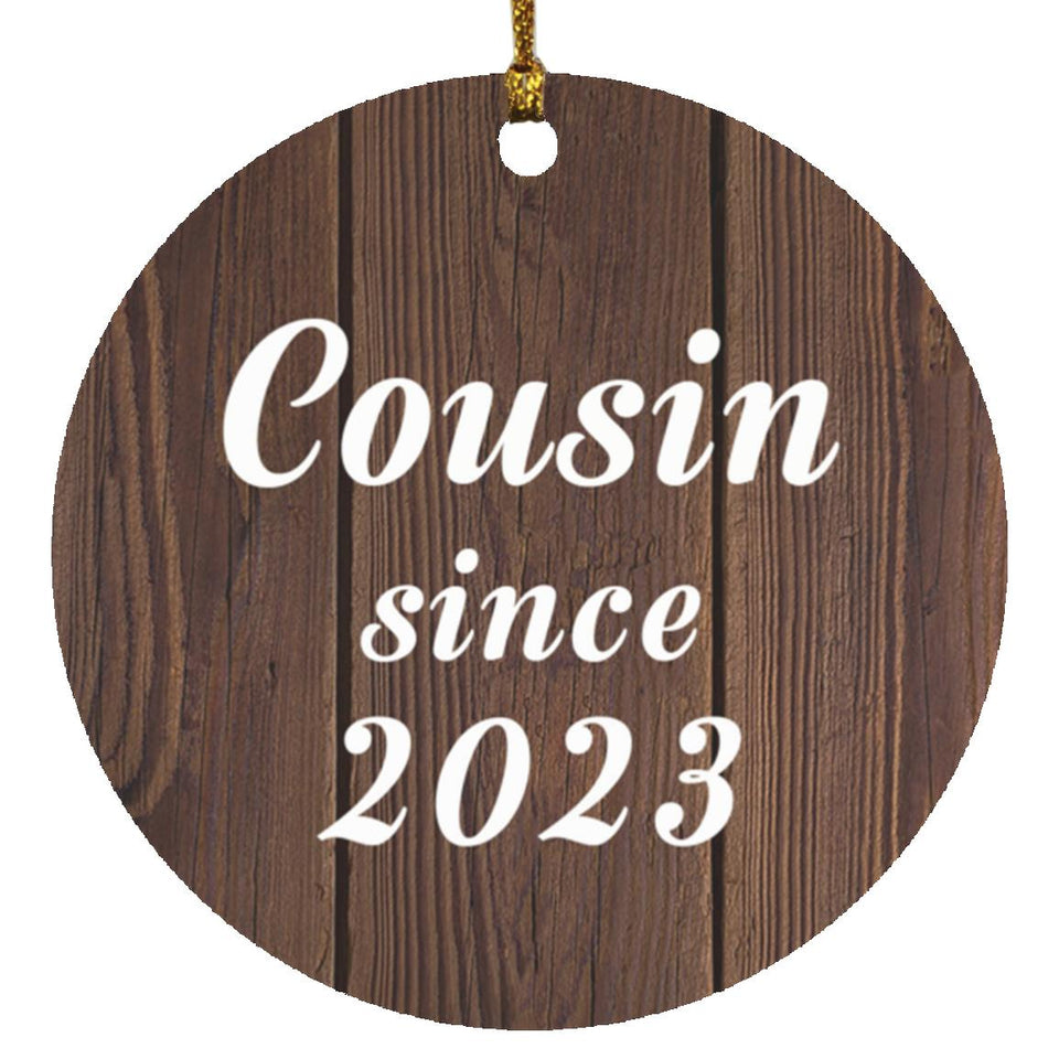 Cousin Since 2023 - Circle Ornament D