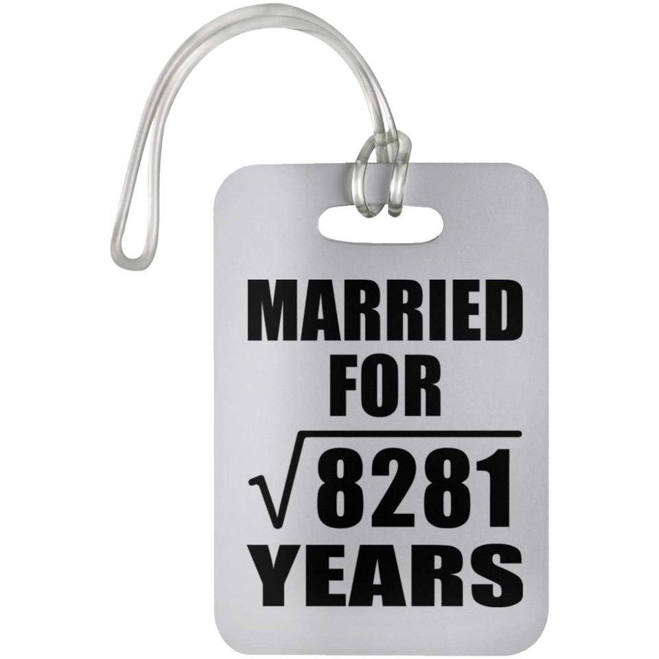 91st Anniversary Married For Square Root of 8281 Years - Luggage Bag Tag
