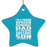 Proud Speech Pathologist Dad Of Awesome Son - Star Ornament