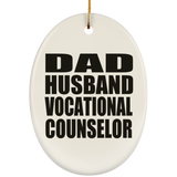 Dad Husband Vocational Counselor - Oval Ornament