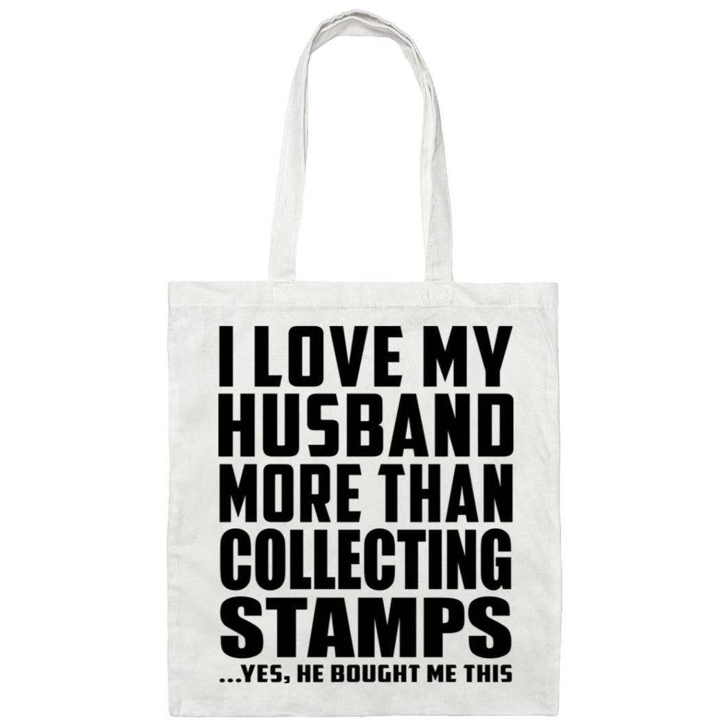 I Love My Husband More Than Collecting Stamps - Tote Bag White