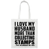 I Love My Husband More Than Collecting Stamps - Tote Bag White