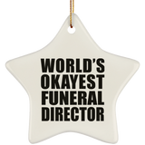 World's Okayest Funeral Director - Star Ornament