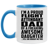 Proud Flight Attendant Dad Of Awesome Daughter - 11oz Accent Mug Blue