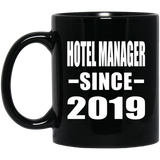 Hotel Manager Since 2019 - 11oz Coffee Mug Black
