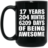 17th Birthday 17 Years 204 Months 6209 Days Of Awesome - 15oz Coffee Mug Black