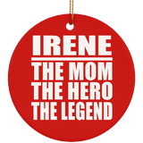 Irene The Mom The Hero The Legend - Circle Ornament