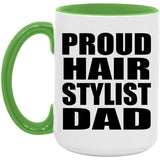 Proud Hair Stylist Dad - 15oz Accent Mug Green