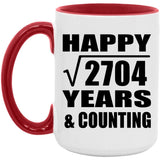 Happy 52nd Anniversary Square Root of 2704 Years & Counting - 15oz Accent Mug Red