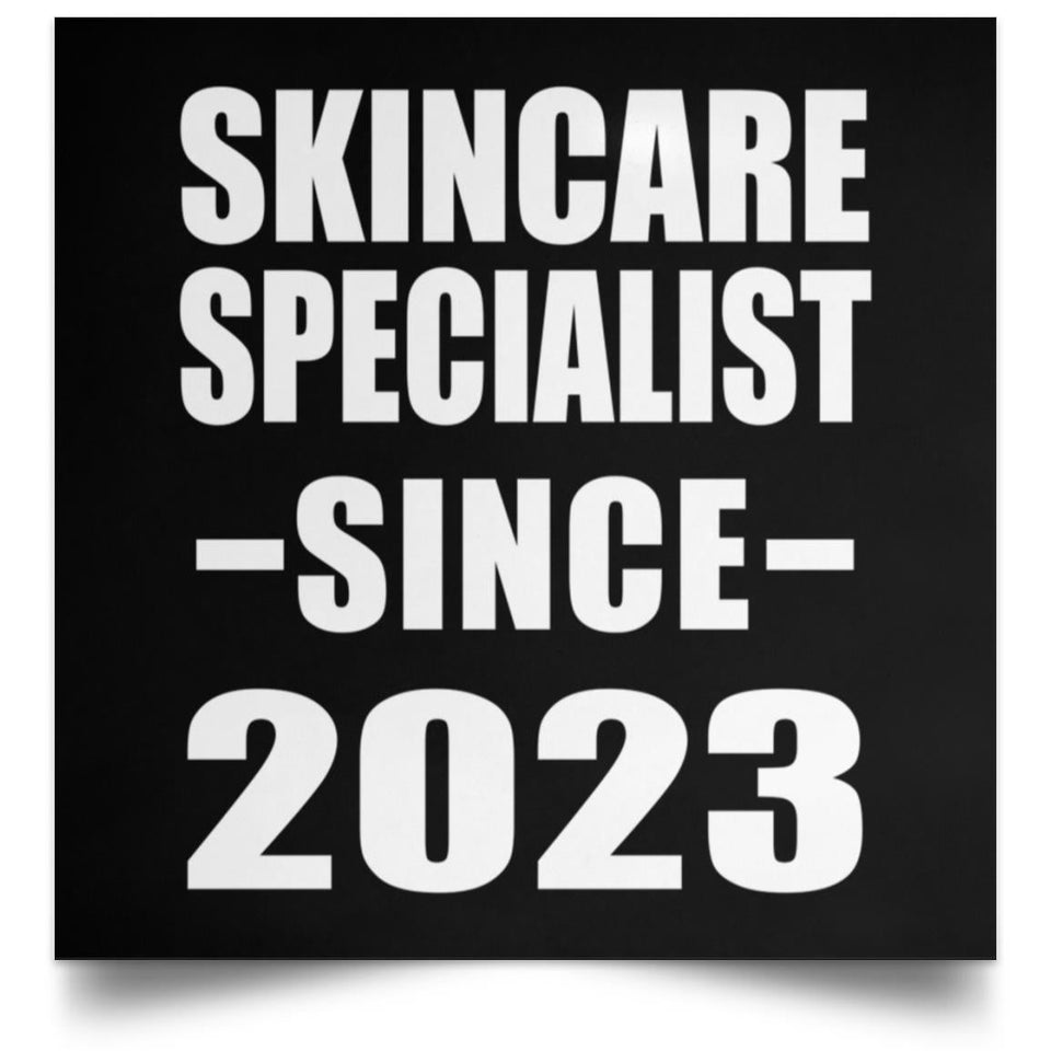 Skincare Specialist Since 2023 - Poster Square