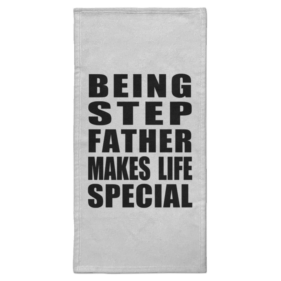 Being Step Father Makes Life Special - Hand Towel