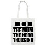 Jo The Mum The Hero The Legend - Tote Bag White