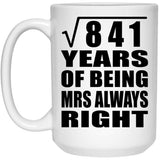29th Anniversary Square Root of 841 Years Mrs Always Right - 15oz Coffee Mug