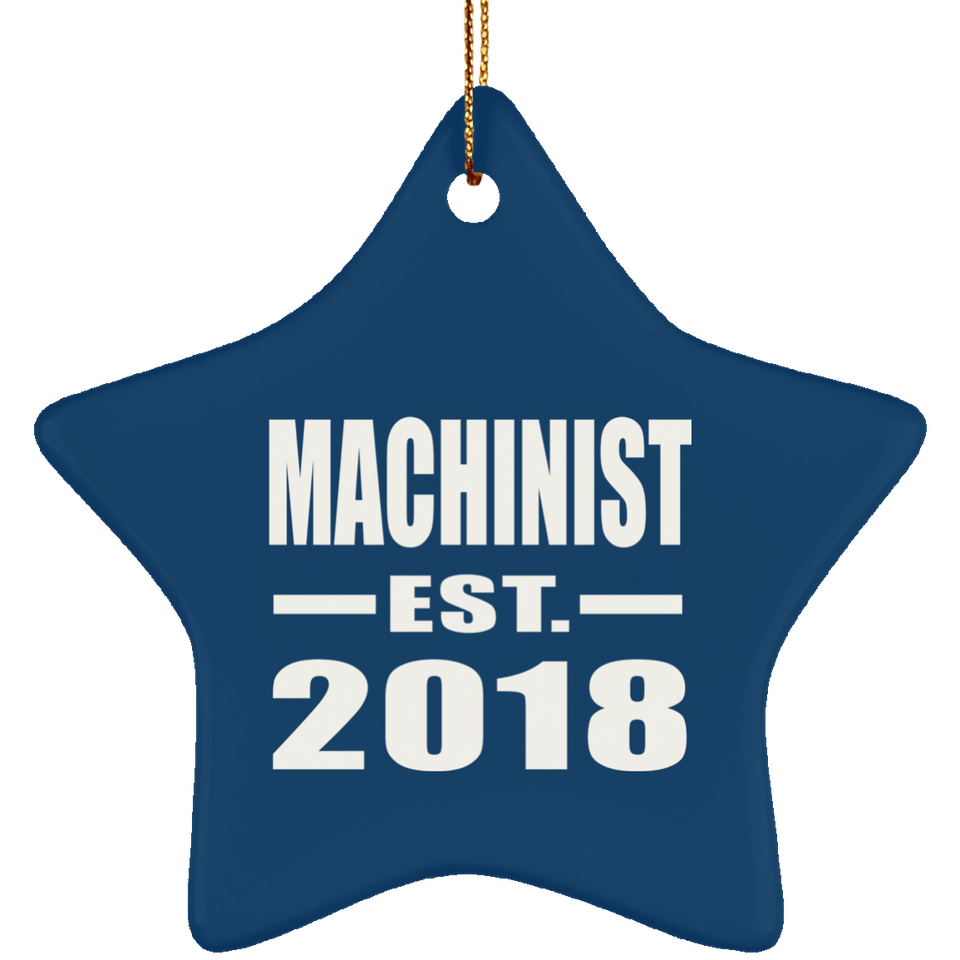 Machinist Established EST. 2018 - Star Ornament