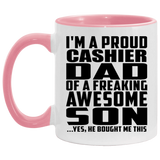 Proud Cashier Dad Of Awesome Son - 11oz Accent Mug Pink