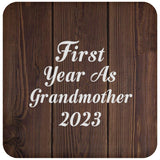 First Year As Grandmother 2023 - Drink Coaster D