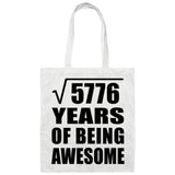 76th Birthday Square Root of 5776 Years of Being Awesome - Tote Bag White