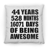 44th Birthday 44 Years 528 Months 16071 Days Of Awesome - Throw Pillow