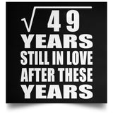 7th Anniversary Square Root of 49 Years Still In Love - Poster Square