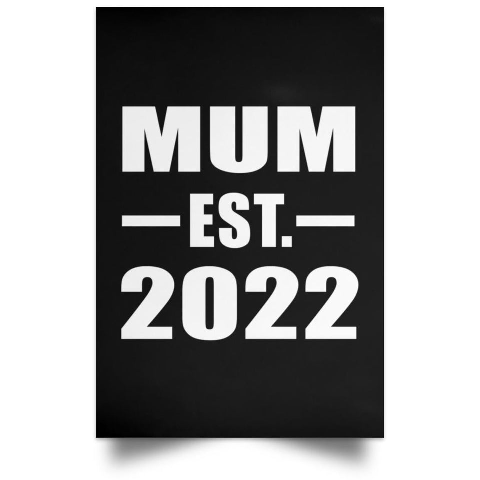Mum Established EST. 2022 - Poster Portrait