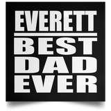 Everett Best Dad Ever - Poster Square