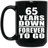 65th Anniversary 65 Years Down Forever to Go - 15oz Coffee Mug Black