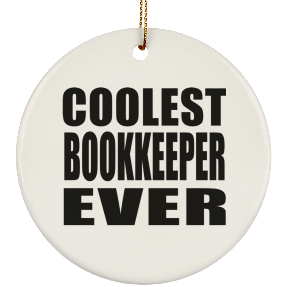 Coolest Bookkeeper Ever - Circle Ornament