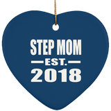 Step Mom Established EST. 2018 - Heart Ornament