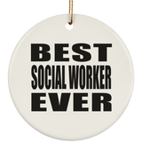 Best Social Worker Ever - Circle Ornament