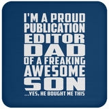 Proud Publication Editor Dad Of Awesome Son - Drink Coaster
