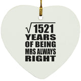 39th Anniversary Square Root of 1521 Years Mrs Always Right - Heart Ornament