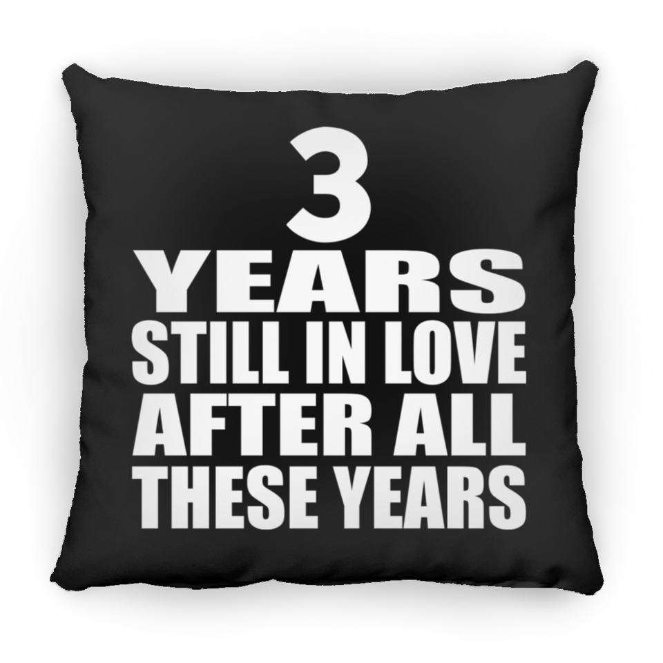 3rd Anniversary 3 Years Still In Love After These Years - Throw Pillow Black