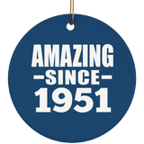 73rd Birthday Amazing Since 1951 - Circle Ornament