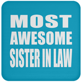 Most Awesome Sister In Law - Drink Coaster