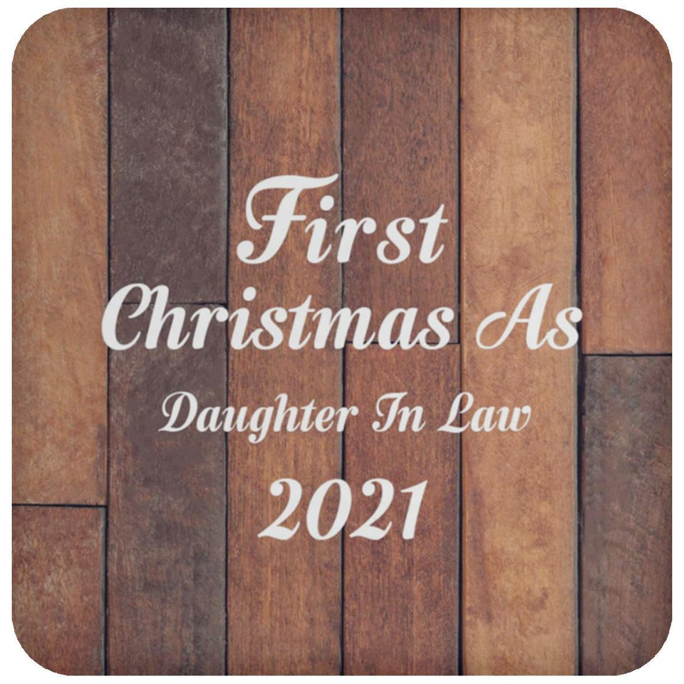 First Christmas As Daughter In Law 2021 - Drink Coaster E