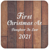 First Christmas As Daughter In Law 2021 - Drink Coaster E