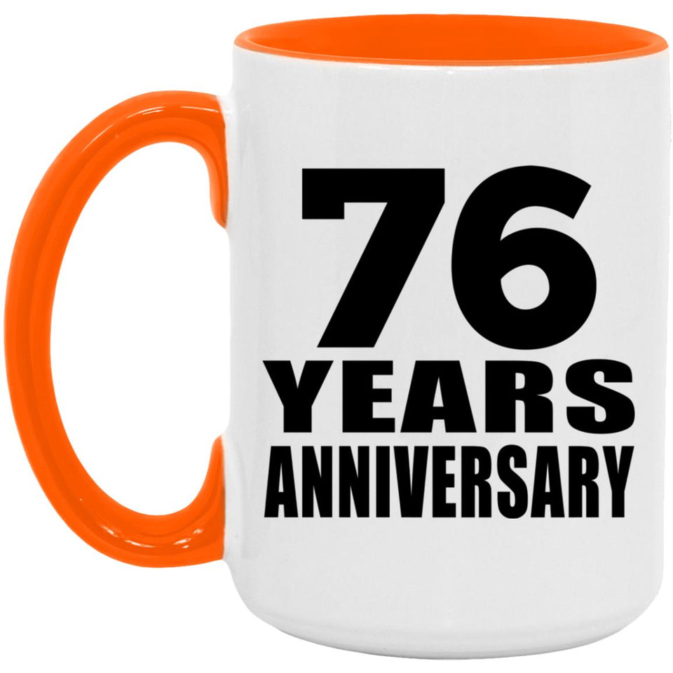 76th Anniversary 76 Years Anniversary - 15oz Accent Mug Orange