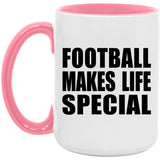 Football Makes Life Special - 15oz Accent Mug Pink