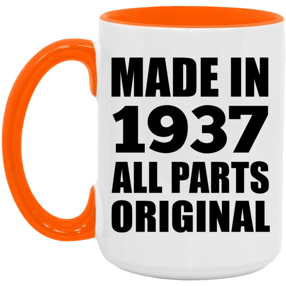87th Birthday Made in 1937 All Parts Original - 15oz Accent Mug Orange