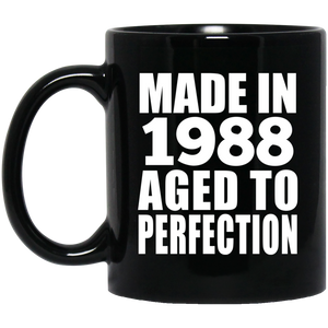 36th Birthday Made In 1988 Aged to Perfection - 11 Oz Coffee Mug Black