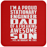 Proud Stationary Engineer Dad Of Awesome Son - Drink Coaster