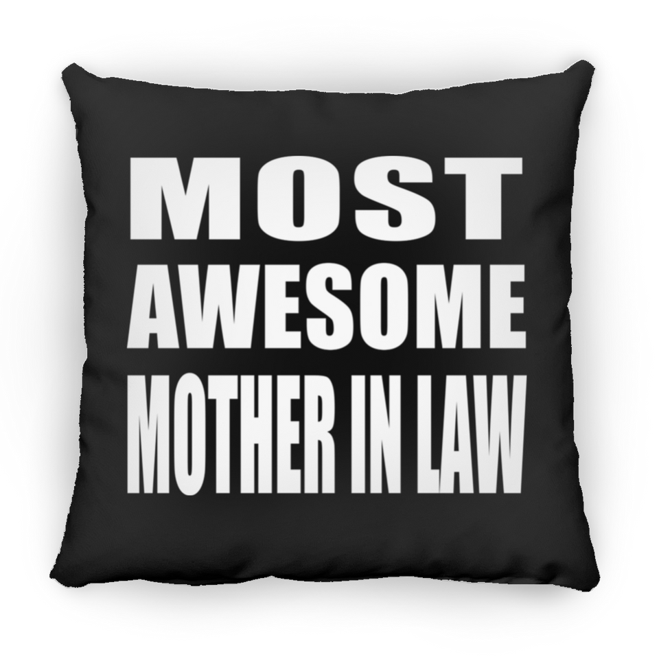 Most Awesome Mother In Law - Throw Pillow Black