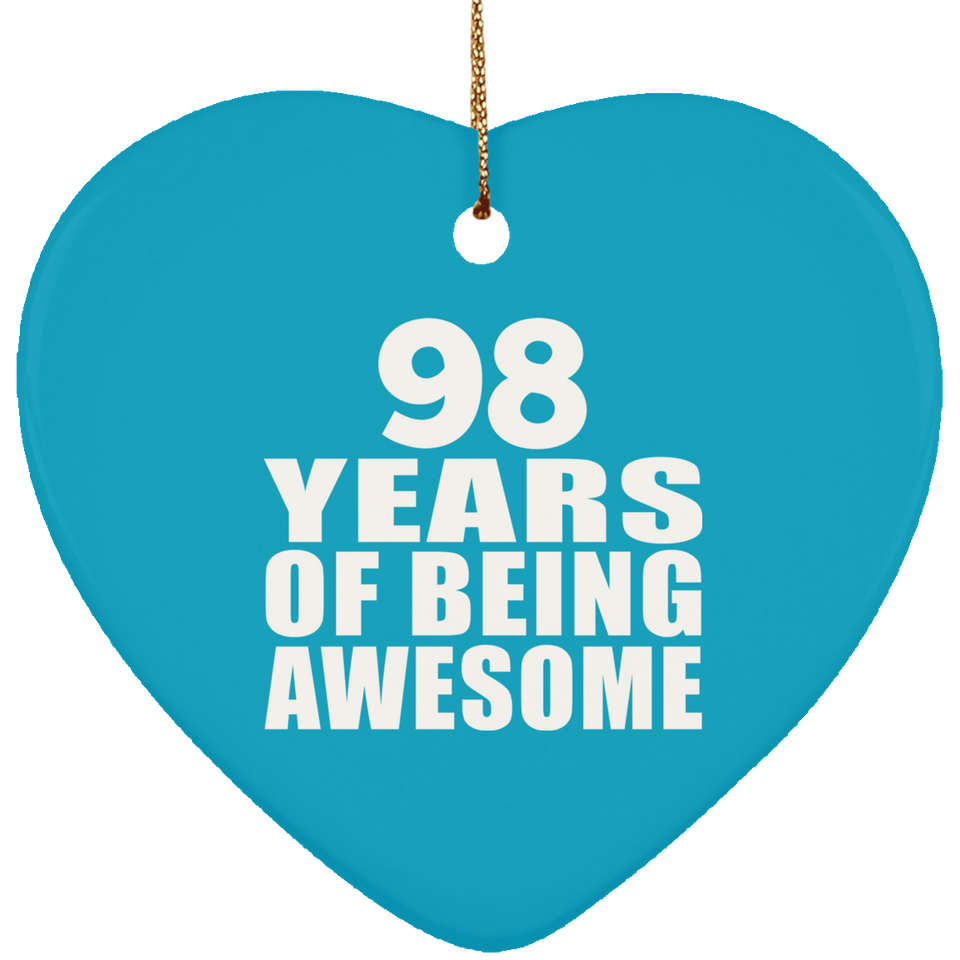 98th Birthday 98 Years Of Being Awesome - Heart Ornament