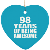 98th Birthday 98 Years Of Being Awesome - Heart Ornament