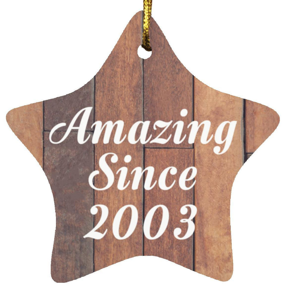 21st Birthday Amazing Since 2003 - Star Ornament E