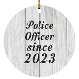 Police Officer Since 2023 - Circle Ornament F