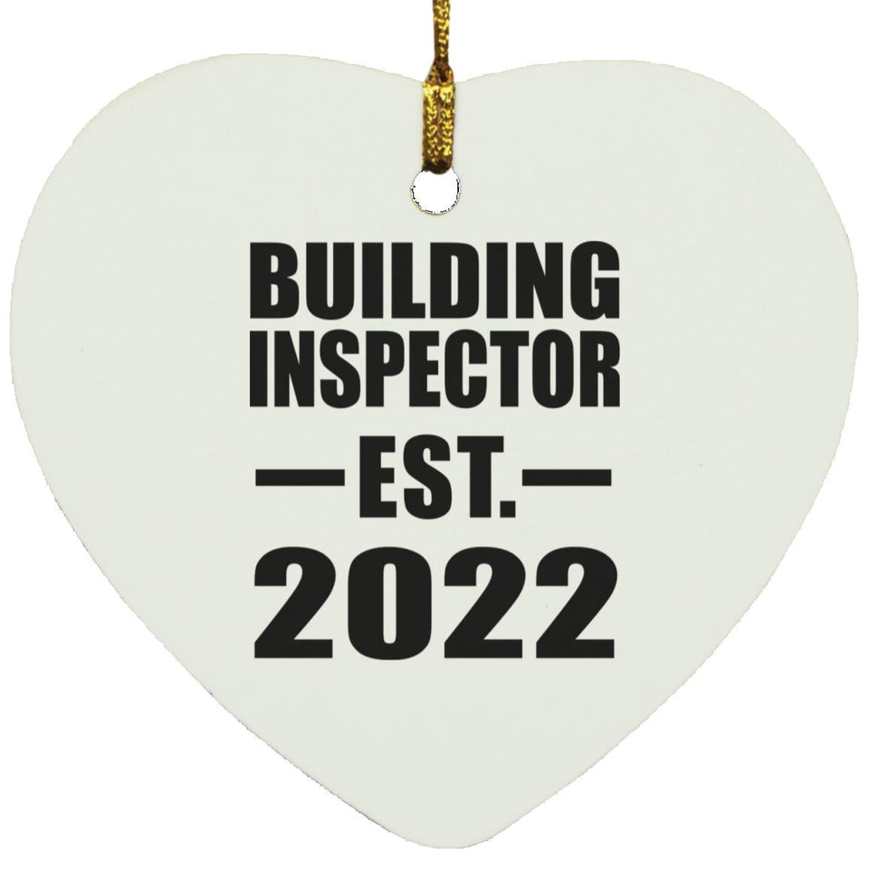Building Inspector Established EST. 2022 - Heart Ornament