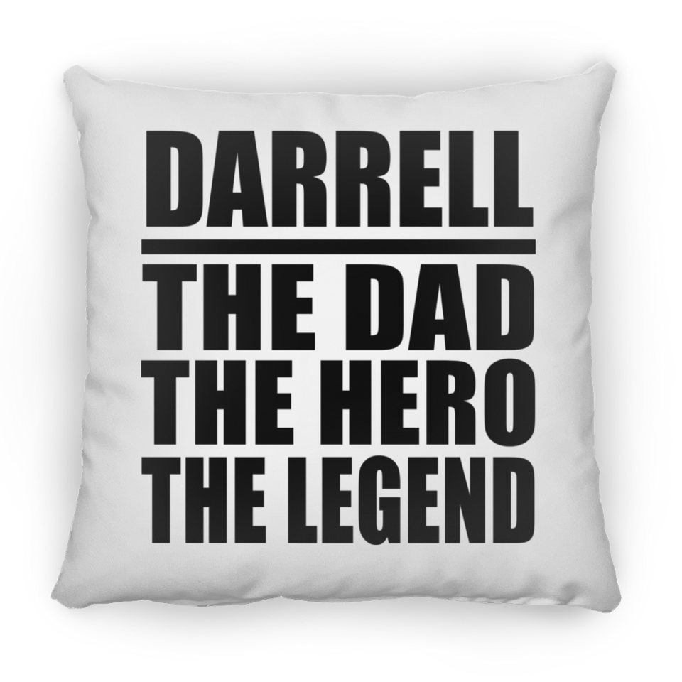 Darrell The Dad The Hero The Legend - Throw Pillow