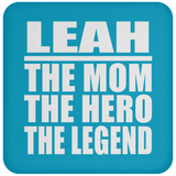 Leah The Mom The Hero The Legend - Drink Coaster